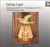 Ligeti: String Quartets Nos. 1 & 2