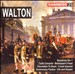 Sir William Walton: Symphony No. 1; Cello Concerto; Belshazzar's Feast; Coronation Te Deum; Crown Imperial; etc.