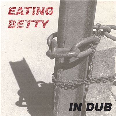 Eating Betty in Dub