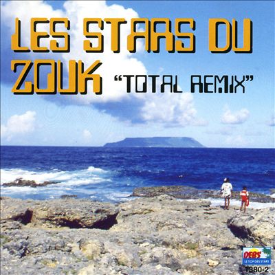 Les Stars du Zouk "Total Remix"