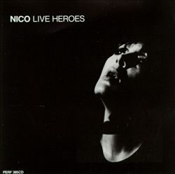 last ned album Nico - Live Heroes