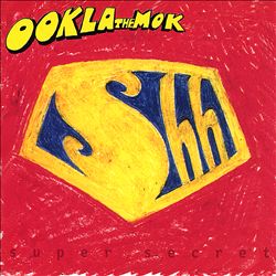 last ned album Ookla The Mok - Super Secret
