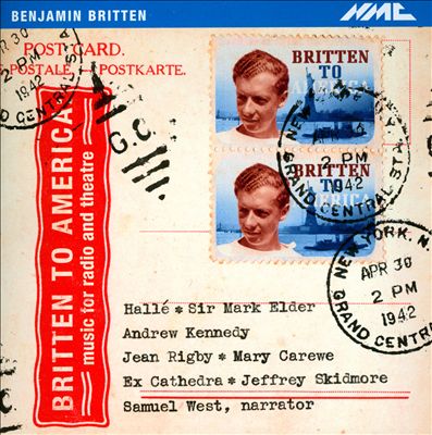 Britten to America: Music for Radio and Theatre
