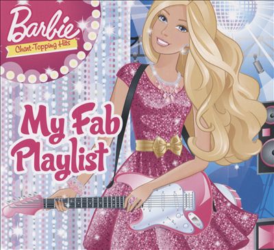 Barbie: My Fab Playlist Chart Topping Hits