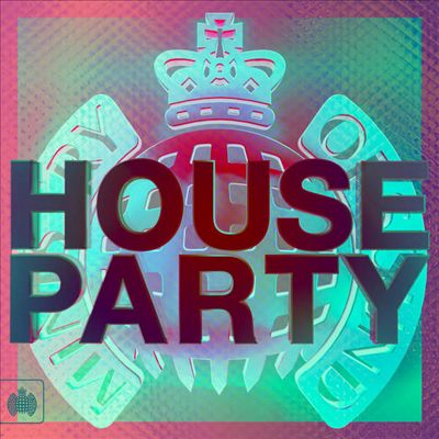 Ministry of Sound: House Party 2015