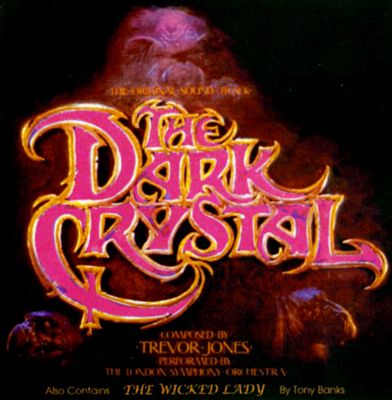 The Dark Crystal/The Wicked Lady