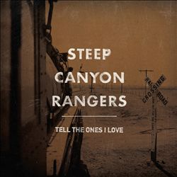 Album herunterladen Steep Canyon Rangers - Tell The Ones I Love