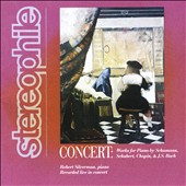 Concert: Works for Piano by Schumann, Schubert, Chopin & J.S. Bach
