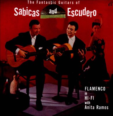 The Fantastic Guitars of Sabicas & Escudero