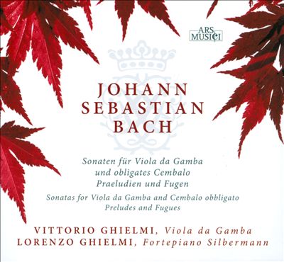 J.S. Bach: Gamben-Sonaten; Praeludien & Fugen
