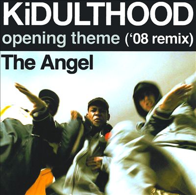 KiDULTHOOD Opening Theme ['08 Remix]