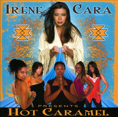 Irene Cara Presents Hot Caramel