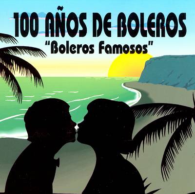 100 Años de Boleros [International]