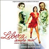 Libera, amore mio [Original Motion Picture Soundtrack]