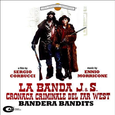 La Banda J. & S.: Cronaca Criminale del Far West [Original Motion Picture Soundtrack]
