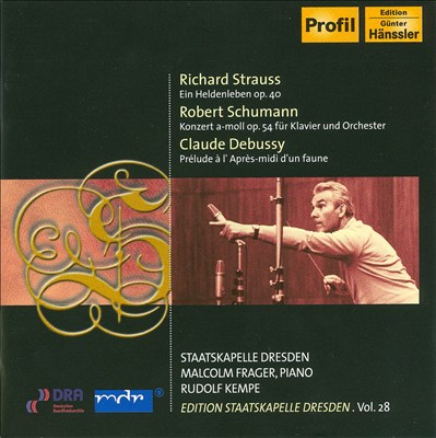 Strauss: Ein Heldenleben; Schumann: Piano Concerto, Op. 54; Debussy: Prélude à l'Après-midi d'un faune