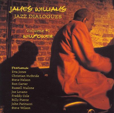 Jazz Dialogues, Vol. 1: Willpower