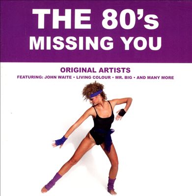 The '80s: Missing You