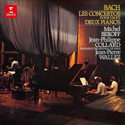 Bach: Les Concertos pour un et deux pianos