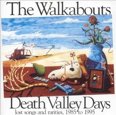 Death Valley Days: Lost Songs and Rarities, 1985-1995