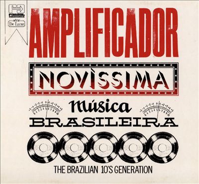 Amplificador: Novissima Musica Brasileira