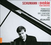Schumann, Dvorák: Piano Concertos