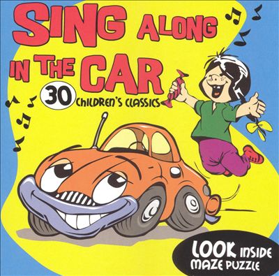 Sing Along in the Car: 30 Children's Classics