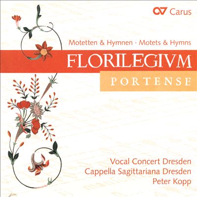 Florilegium Portense: Motetten & Hymnen