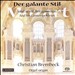 Der galante Stil (The Gallant Style): Mozart and His Contemporaries