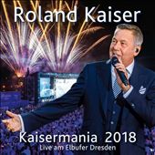 Kaisermania 2018 (Live am Elbufer Dresden)
