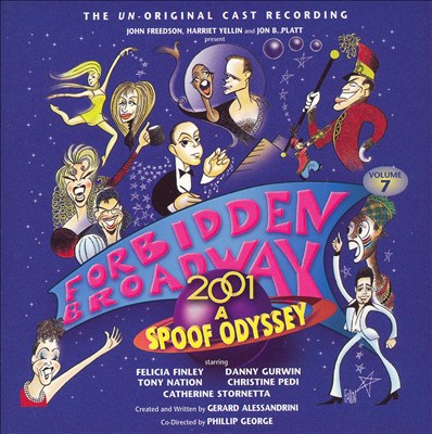 Forbidden Broadway, Vol. 7: 2001 - A Spoof Odyssey