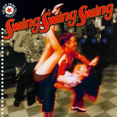 The New Swing Collection: Swing Swing Swing
