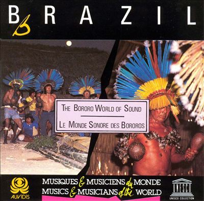 Brazil: The Sound World of The Bororo Indians