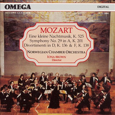 Mozart: Eine kleine Nachtmusik; Symphony No. 29; Divertimenti
