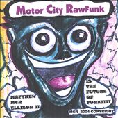 Motor City Rawfunk: Matthew MCR Ellison II Is the Future of Funk!!!!