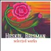 Heskel Brisman: Selected Works