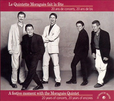 Le Quintette Moraguès Fait la Fête: 20 Ans de Concerts, 20 Ans de Bis