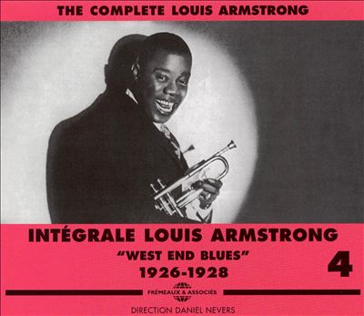 Complete Louis Armstrong, Vol. 4: West End Blues 1926-1928