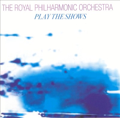 The Royal Philharmonic Orchestra Play The Shows