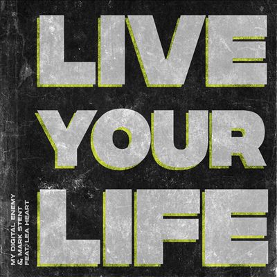 Live Your Life [Feat. Lea Heart]