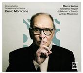 Ennio Morricone: Cinema Suites for violin and orchestra