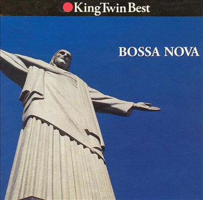 King Twin Best: Bossa Nova