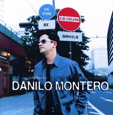 Lo Mejor de Danilo Montero en Vivo