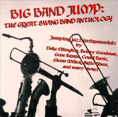 Big Band Jump: Swing Anthology
