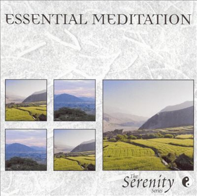 Serenity Series: Essential Meditation