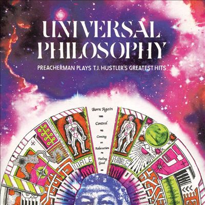 Universal Philosophy: Preacherman Plays T.J. Hustlers Greatest Hits