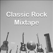 Classic Rock Mixtape