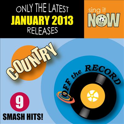 January 2013 Country Smash Hits