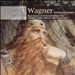Wagner: Overtures & Highlights