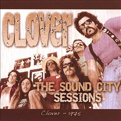 ladda ner album Clover - The Sound City Sessions